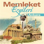 Memleket Ezgileri - Ankara cover image cdn