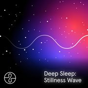 Deep Sleep: Stillness Wave cover image cdn