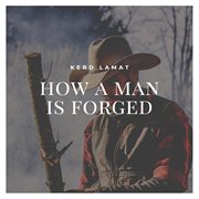 How A Man Is Forged cover image cdn