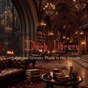 Autumn Serenity Piano In The Ancient Dark Library cover image cdn