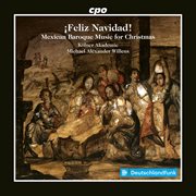 ¡Feliz Navidad! - Mexican Baroque Music For Christmas cover image cdn