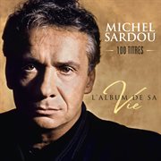 L'album De Sa Vie 100 Titres cover image cdn
