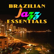Brazillian Jazz Essentials cover image cdn