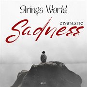 Strings World - Sadness - Cinematic cover image cdn