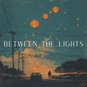 Between The Lights cover image cdn