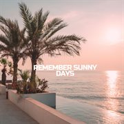 Remember Sunny Days cover image cdn