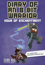 Diary of an 8-Bit Warrior : Hour Of Enchantment cover image cdn