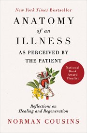 Anatomy of an Illness as Perceived by the Patient : Reflections on Healing and Regeneration cover image cdn