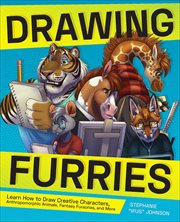 Drawing Furries : Learn How to Draw Creative Characters, Anthropomorphic Animals, Fantasy Fursonas, and More cover image cdn