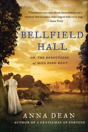 Bellfield Hall : Or, The Deductions of Miss Dido Kent cover image cdn