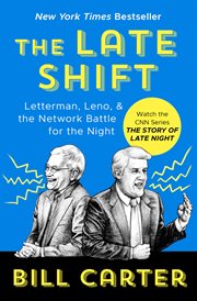 The Late Shift : Letterman, Leno, & the Network Battle for the Night cover image cdn