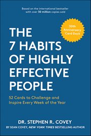 The 7 Habits of Highly Effective People : 52 Cards to Challenge and Inspire Every Week of the Year cover image cdn