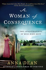 A Woman of Consequence : The Investigations of Miss Dido Kent cover image cdn