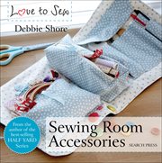 Love to Sew : Sewing Room Accessories cover image cdn