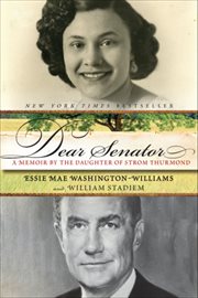 Dear Senator : A Memoir by the Daughter of Strom Thurmond cover image cdn