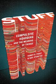 Stuff : Compulsive Hoarding and the Meaning of Things cover image cdn