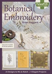Botanical Embroidery : 25 Designs to Mix & Match: 4 Elegant Projects cover image cdn