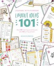 Layout Ideas 101 : Over 100 Inspiring Journal Layouts Plus 500 Writing Prompts cover image cdn