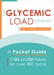 The Glycemic Load Counter : A Pocket Guide to GL and GI Values for over 800 Foods cover image cdn
