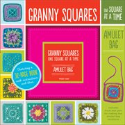 Granny Squares, One Square at a Time : Amulet Bag cover image cdn
