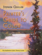 Painter's Guide to Color : The Definitive Color Theory Guide cover image cdn