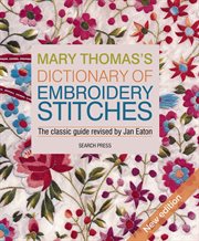 Mary Thomas's Dictionary of Embroidery Stitches : The Classic Guide Revised by Jan Eaton cover image cdn