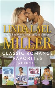 Linda Lael Miller Classic Romance Favorites Volume 1 : Wild About Harry, Ragged Rainbows, Snowflakes On The Sea, And Daring Moves cover image cdn