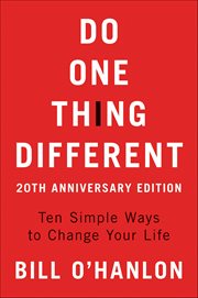 Do One Thing Different : Ten Simple Ways to Change Your Life cover image cdn