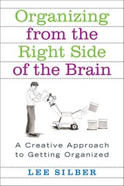 Organizing From the Right Side of the Brain : A Creative Approach to Getting Organized cover image cdn