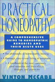 Practical Homeopathy : A Comprehensive Guide to Homeopathic Remedies and Their Acute Uses cover image cdn