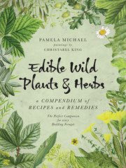 Edible Wild Plants & Herbs : A Compendium of Recipes and Remedies cover image cdn