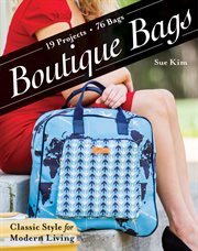 Boutique Bags : Classic Style for Modern Living cover image cdn