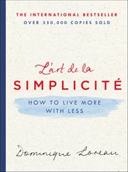 L'art De La Simplicité : How to Live More with Less cover image cdn