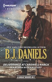 Deliverance at Cardwell Ranch & a Woman With a Mystery cover image cdn