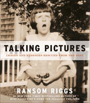 Talking Pictures : Images and Messages Rescued from the Past cover image cdn