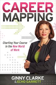 Career Mapping : Charting Your Course in the New World of Work cover image cdn