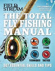 The Total Flyfishing Manual : 307 Essential Skills and Tips cover image cdn
