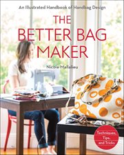 The Better Bag Maker : An Illustrated Handbook Of Handbag Design cover image cdn