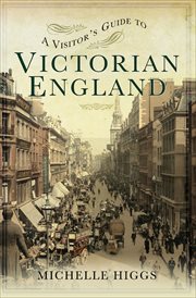 A Visitor's Guide to Victorian England cover image cdn
