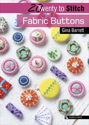 Twenty to Stitch: Fabric Buttons cover image cdn