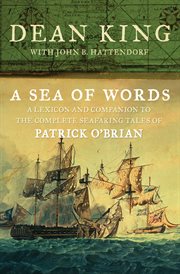 A Sea of Words : A Lexicon and Companion to the Complete Seafaring Tales of Patrick O'Brian cover image cdn