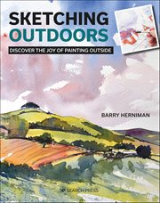 Sketching Outdoors : Discover The Joy Of Painting Outside cover image cdn