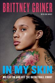 In My Skin : My Life On and Off the Basketball Court cover image cdn