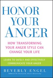 Honor Your Anger : How Transforming Your Anger Style Can Change Your Life cover image cdn