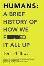 Humans : A Brief History of How We F**ked It All Up cover image cdn