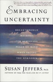 Embracing Uncertainty : Breakthrough Methods for Achieving Peace of Mind When Facing the Unknown cover image cdn