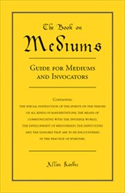 The Book on Mediums : Guide for Mediums and Invocators cover image cdn