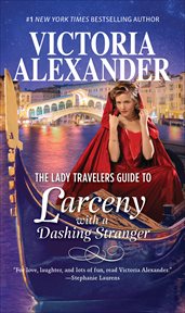 The Lady Travelers Guide to Larceny With a Dashing Stranger cover image cdn