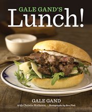 Gale Gand's Lunch! cover image cdn
