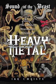 Sound of the Beast : The Complete Headbanging History of Heavy Metal cover image cdn